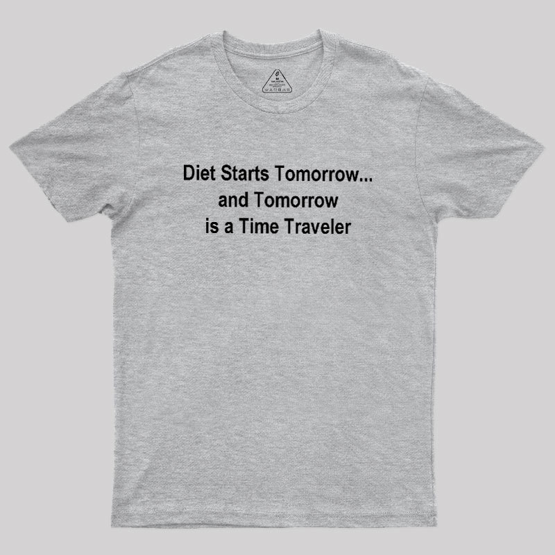Diet Starts Tomorrow Geek T-Shirt
