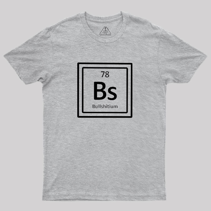 Bullshitum Geek T-Shirt