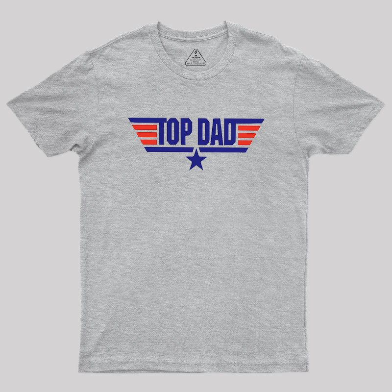 Top Dad Geek T-Shirt