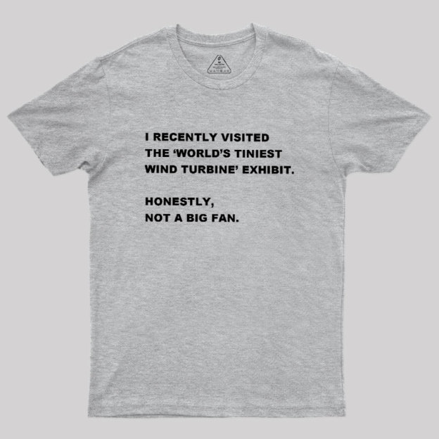 Not A Big Fan Geek T-Shirt