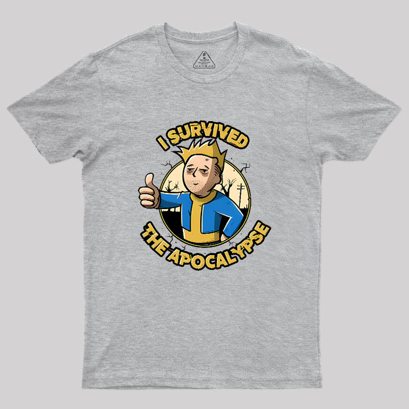 I Survived The Apocalypse Geek T-Shirt