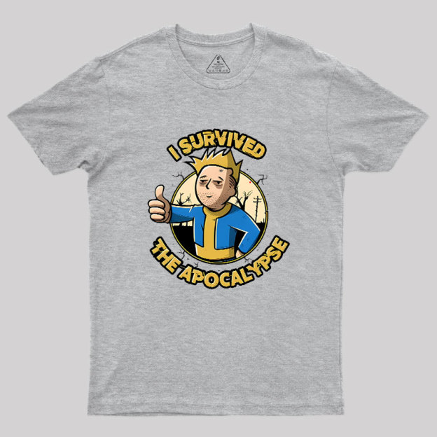 I Survived The Apocalypse Geek T-Shirt