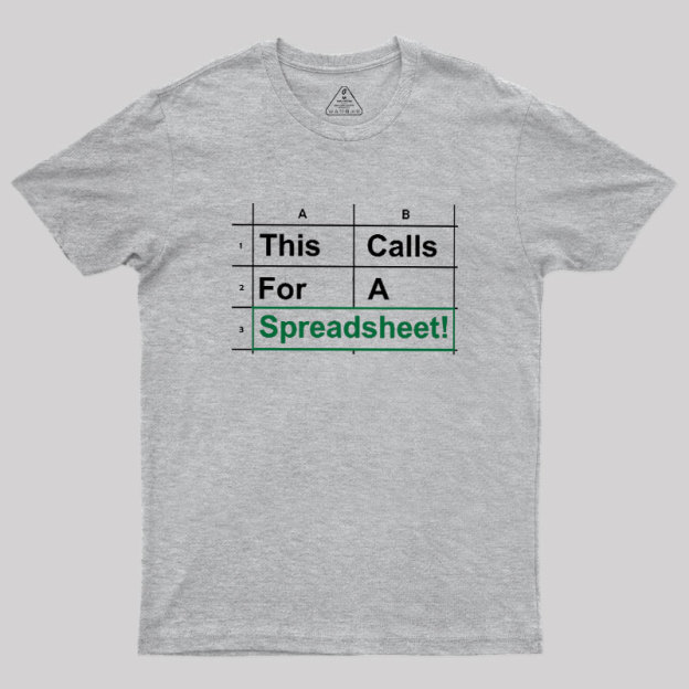 Oh This Calls For A Spreadsheet Funny Office Geek T-Shirt
