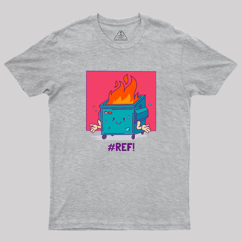 REF Excel Spreadsheet Error Geek T-Shirt