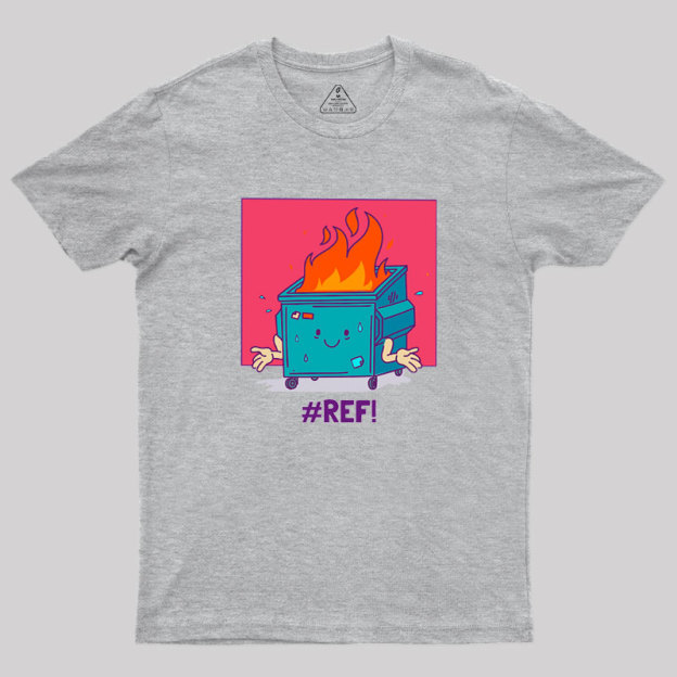 REF Excel Spreadsheet Error Geek T-Shirt
