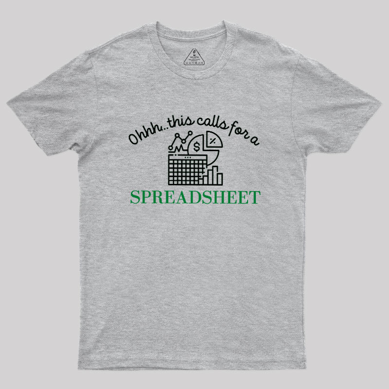 Spreadsheet Lover This Calls For A Spreadsheet Geek T-Shirt
