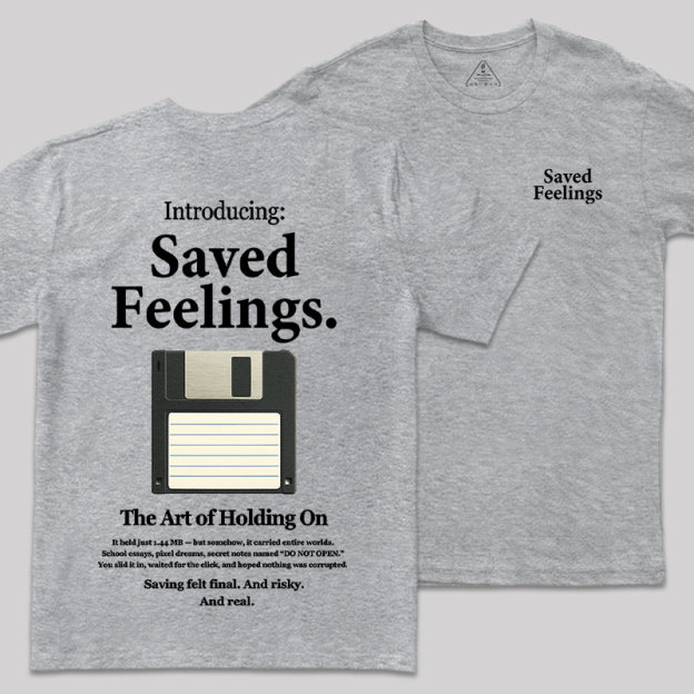 Saved Feelings Front and Back Printed Geek T-Shirt