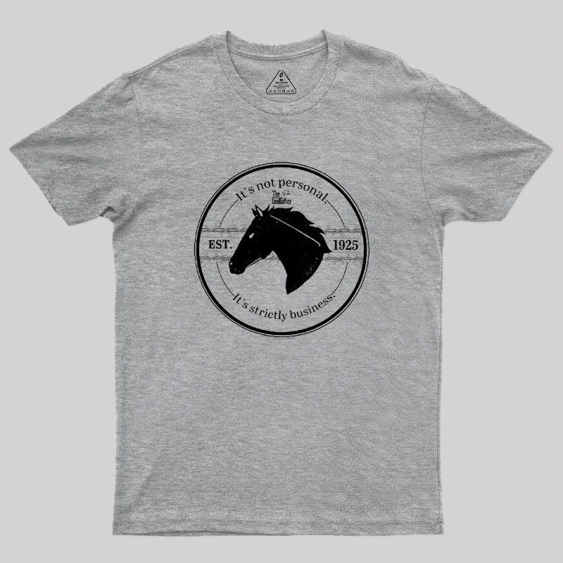 It's Strictly Business Geek T-Shirt