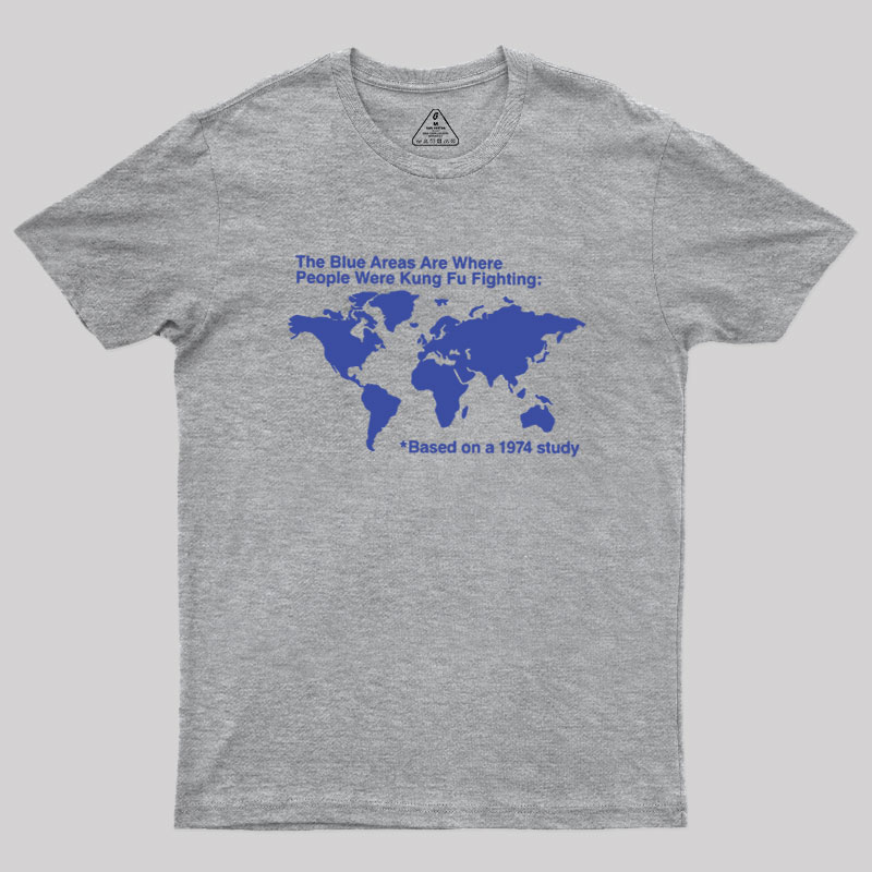 The Blue Areas Are Where People Were Kung Fu Fighting Geek T-Shirt