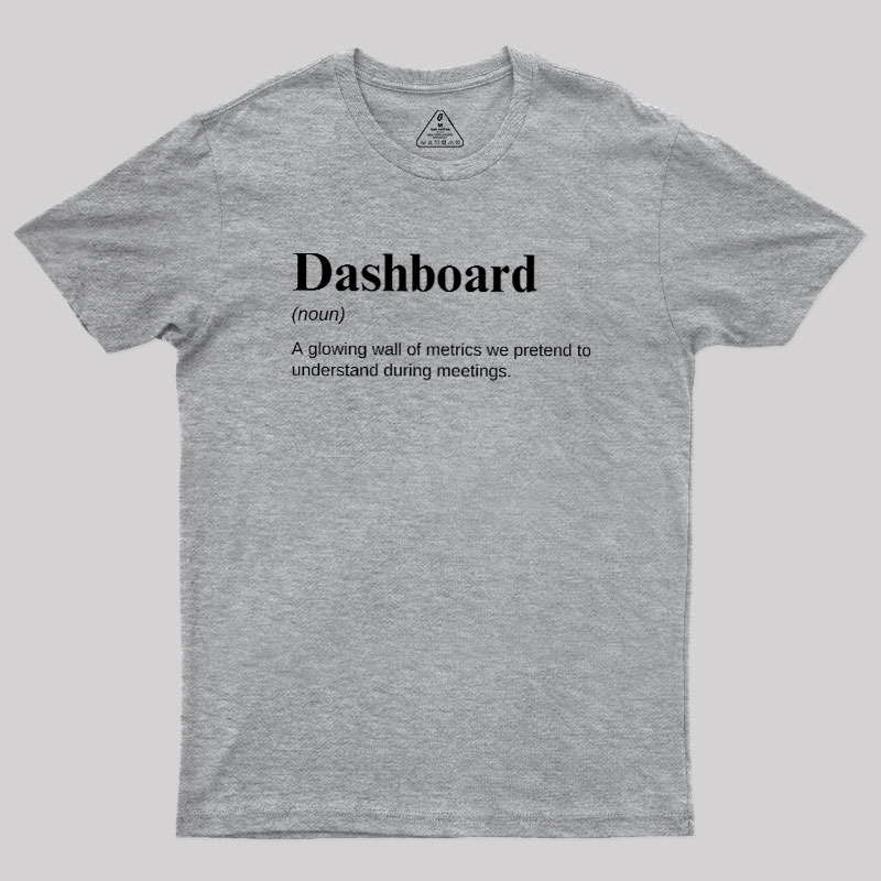 Dashboard Funny Data Analyst Geek T-Shirt
