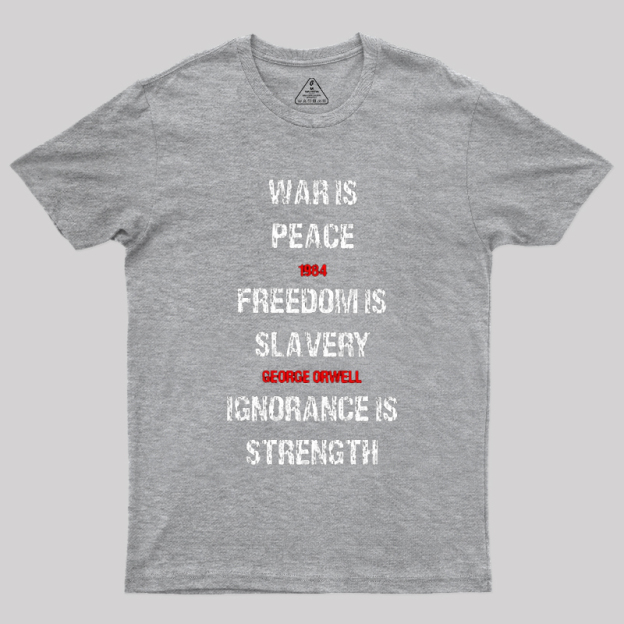 1984 George Orwell War Is Peace Quote Geek T-Shirt