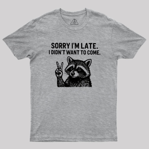 I Didn't Want to Come Geek T-Shirt