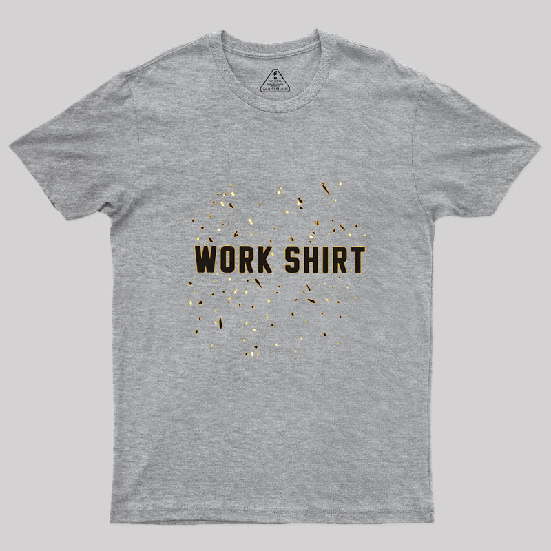 Work Shirt Peacemaker Geek T-Shirt