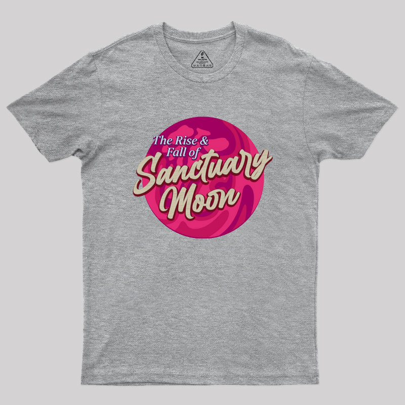 The Rise And Fall Of Sanctuary Moon Geek T-Shirt
