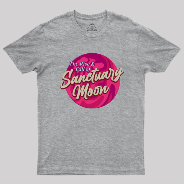 The Rise And Fall Of Sanctuary Moon Geek T-Shirt