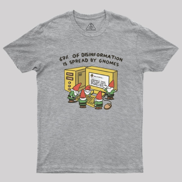 Gnome Disinformation Geek T-Shirt