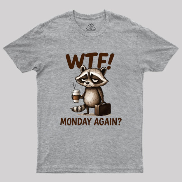 Monday Again Geek T-Shirt