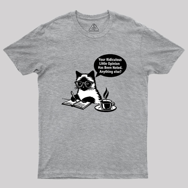 Ridiculous Little Opinion Geek T-Shirt