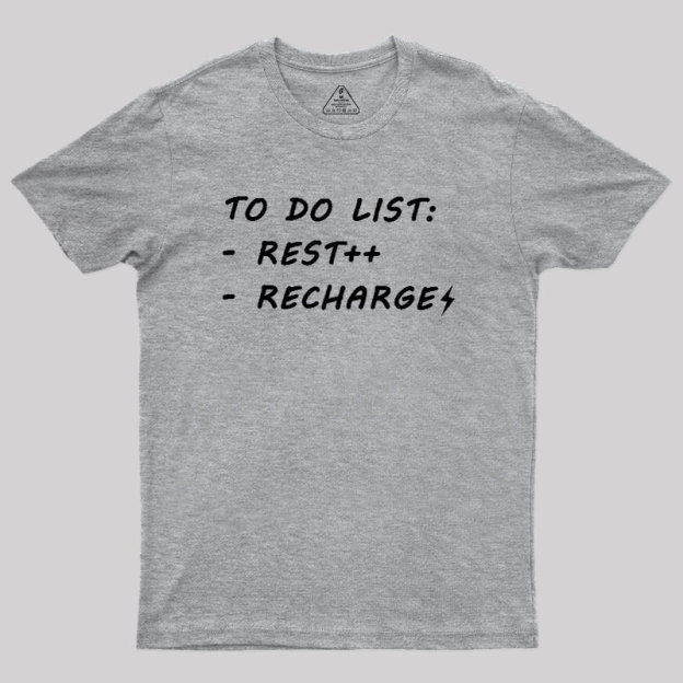 To Do List Recharge Geek T-Shirt