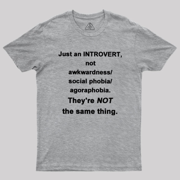 Introvert They're NOT the same thing. Geek T-Shirt