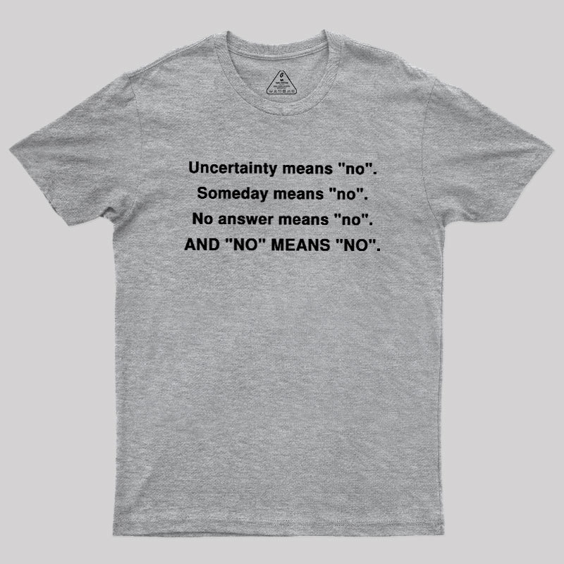 No Means No Geek T-Shirt