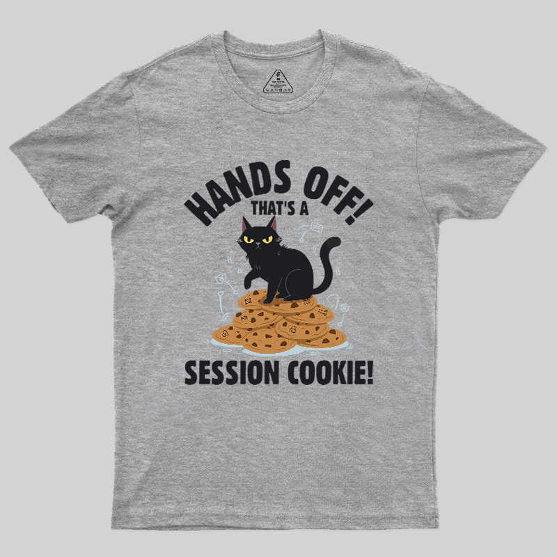 Session Cookie Funny Tech Support Geek T-Shirt
