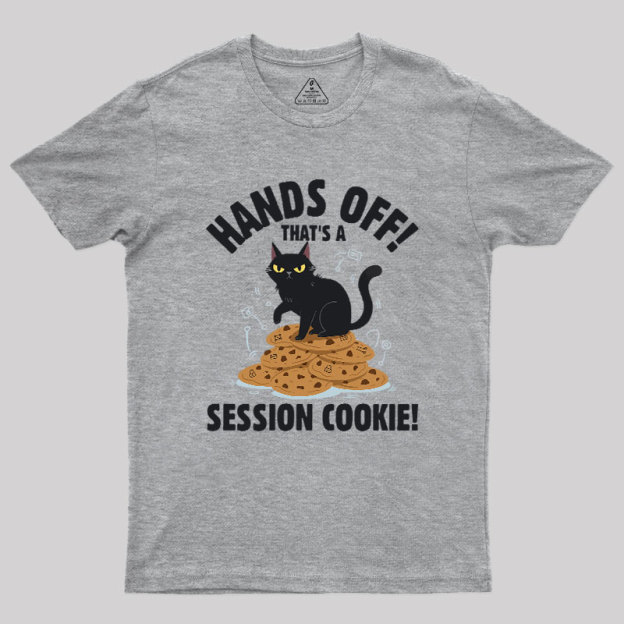 Session Cookie Funny Tech Support Geek T-Shirt