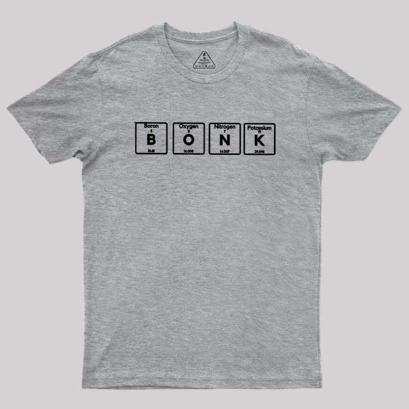 BONK for Science Elements Geek T-Shirt