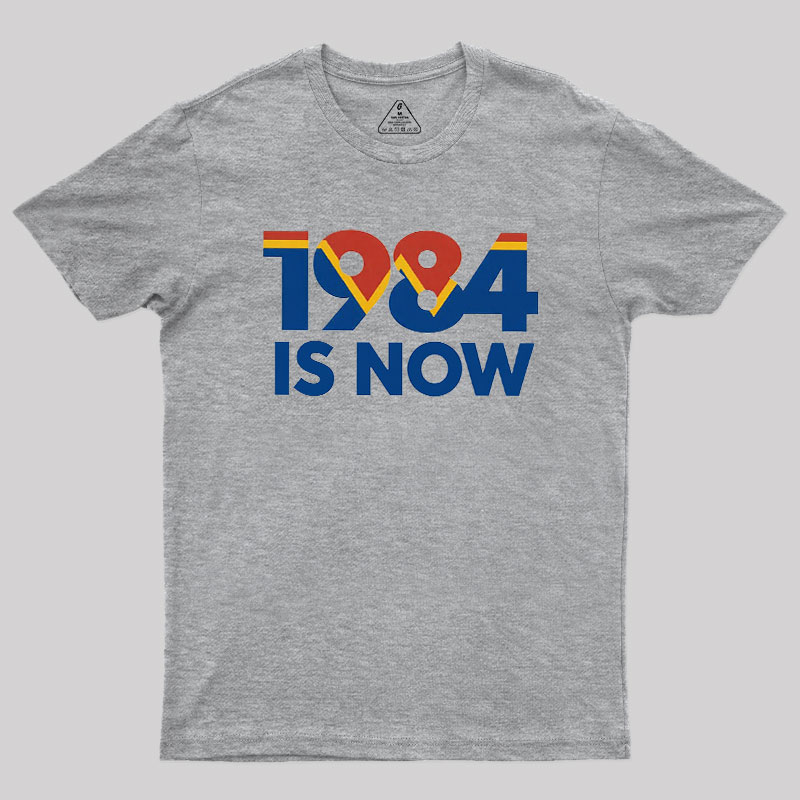 1984 is Now Geek T-Shirt