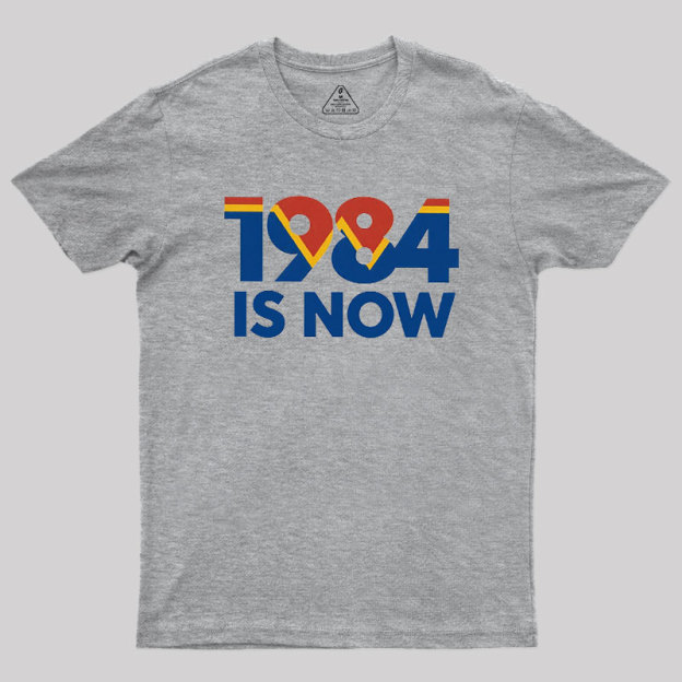 1984 is Now Geek T-Shirt
