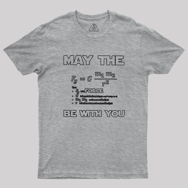 May The F Be With You Geek T-Shirt
