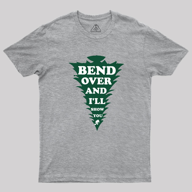 Clark Bend Over And I'll Show You Geek T-Shirt