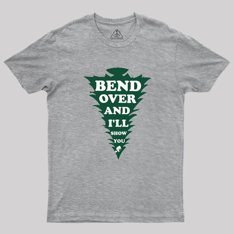 Clark Bend Over And I'll Show You Geek T-Shirt