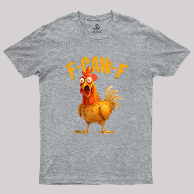 F-Caw-F Geek T-Shirt