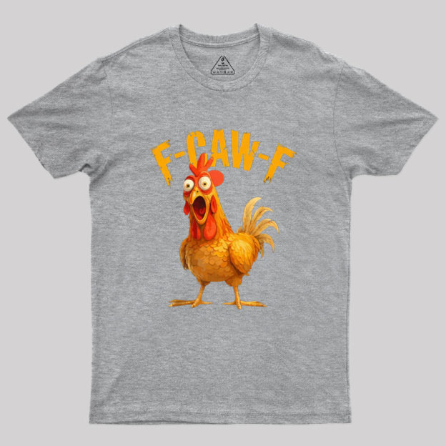 F-Caw-F Geek T-Shirt