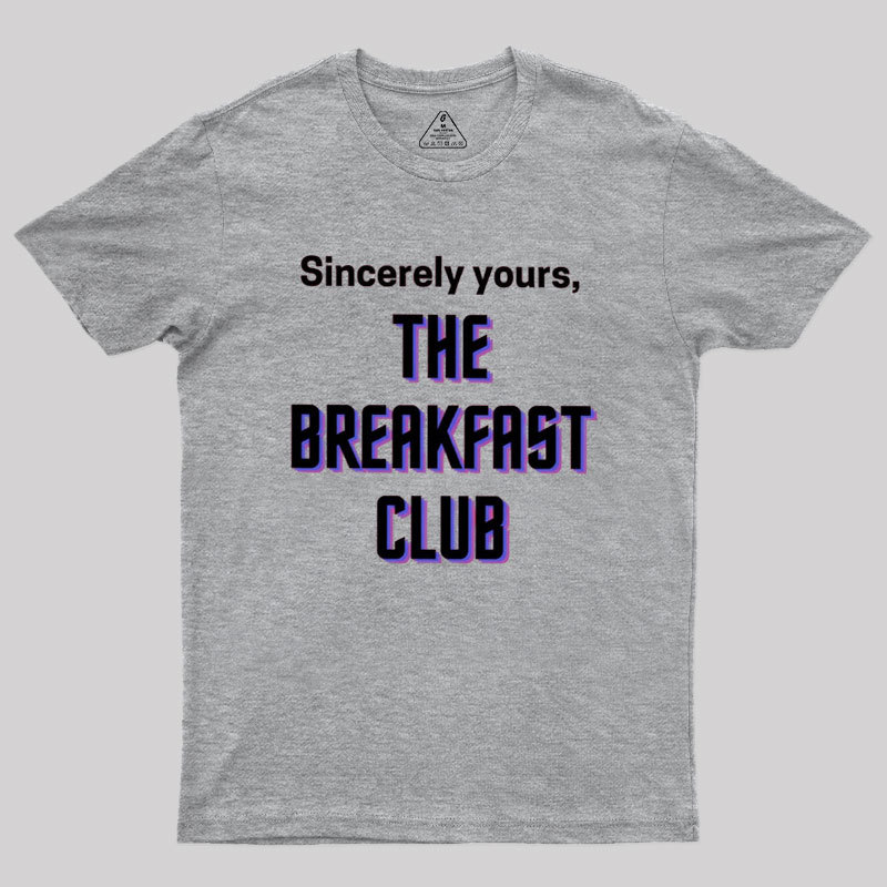 The Breakfast Club Sincerely Yours Geek T-Shirt