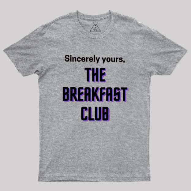 The Breakfast Club Sincerely Yours Geek T-Shirt