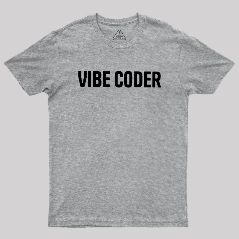 Vibe Coder Geek T-Shirt