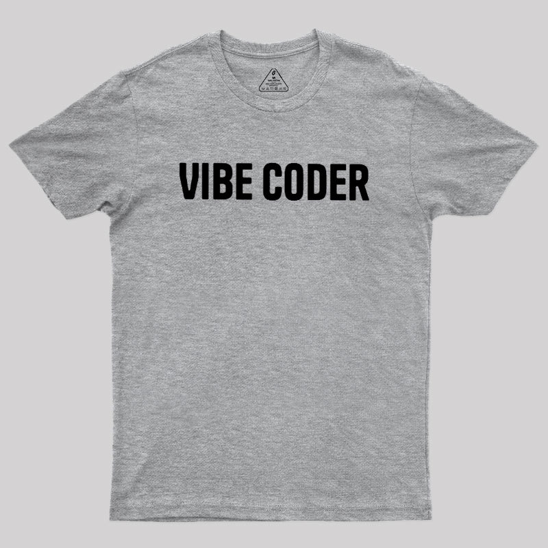 Vibe Coder Geek T-Shirt