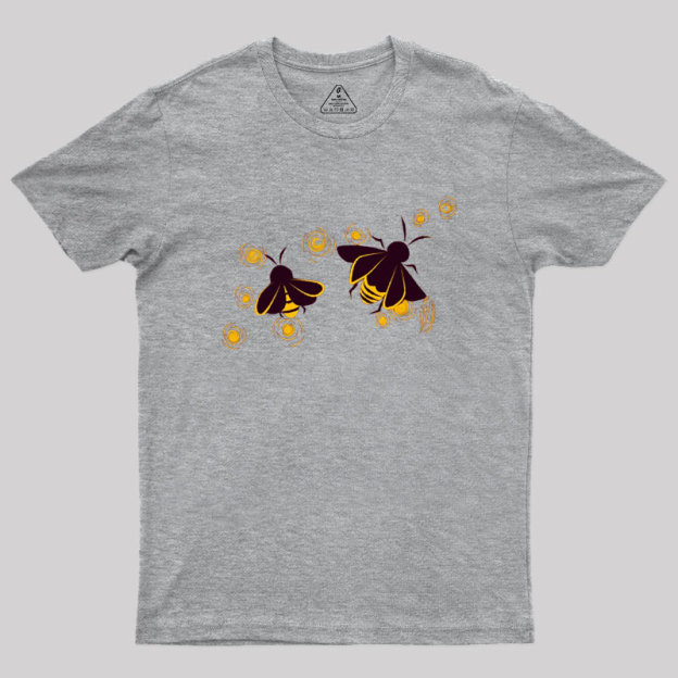 Fireflies Humour Bees Geek T-Shirt