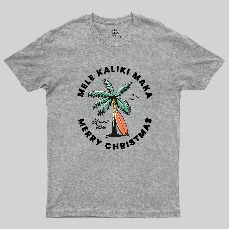 Mele Kaliki Maka Geek T-Shirt