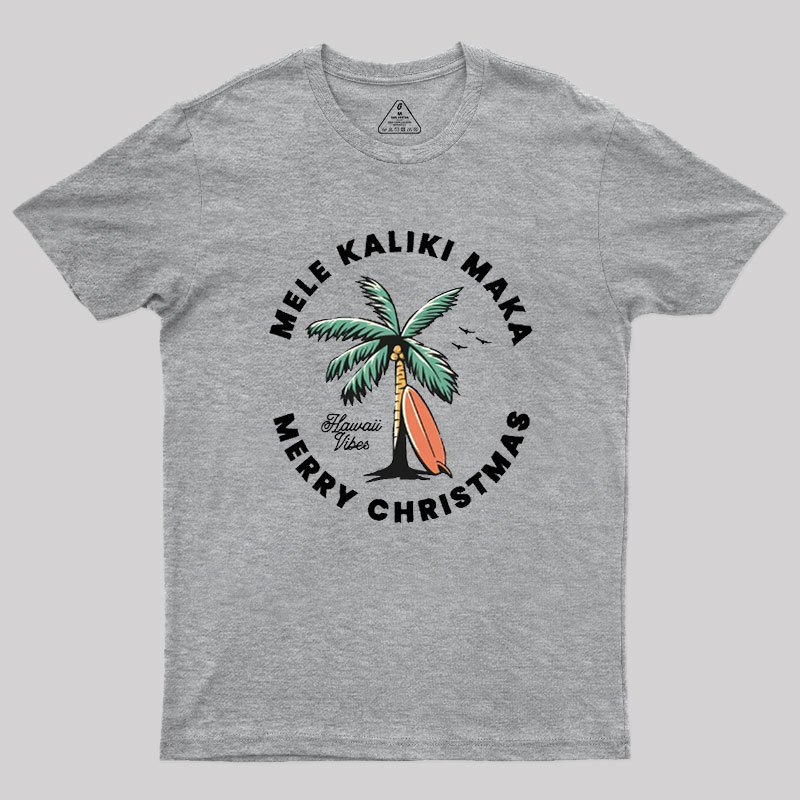 Mele Kaliki Maka Geek T-Shirt