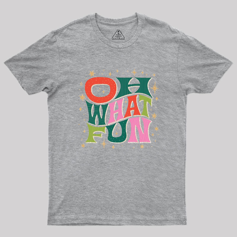 Oh What Fun Geek T-Shirt