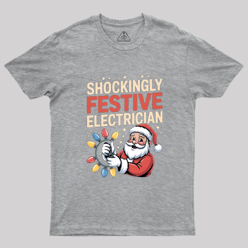 Shockingly Festive Electrician Geek T-Shirt