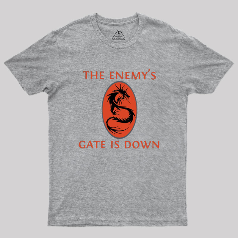 The Enemy's Gate Is Down Geek T-Shirt