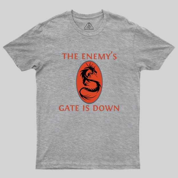 The Enemy's Gate Is Down Geek T-Shirt