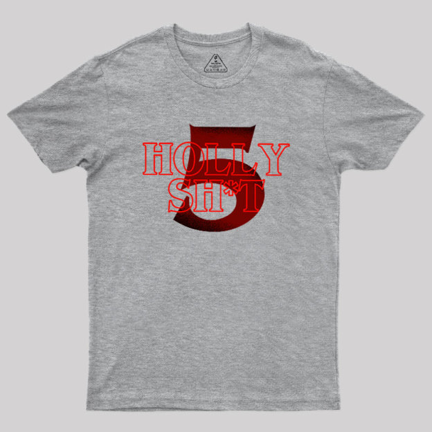 Holly Shit Geek T-Shirt