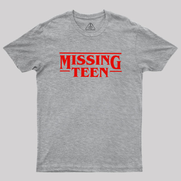 Missing Teen Geek T-Shirt