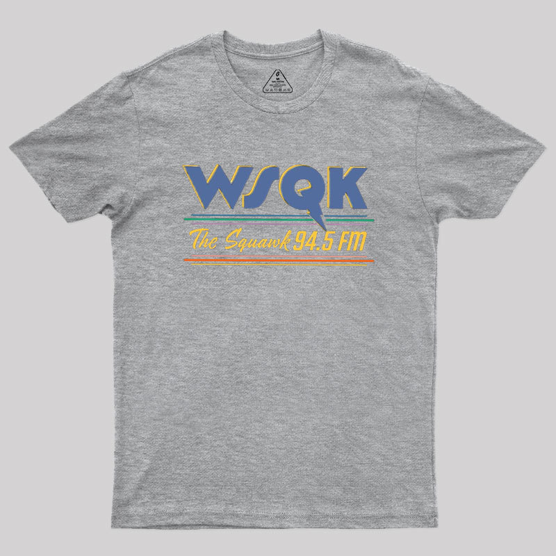 WSQK The Squawk 94.5 FM Geek T-Shirt