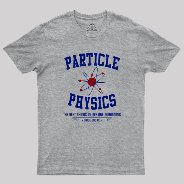 Particle Physics This Geek T-Shirt